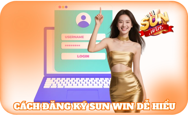 Cách đăng ký sun win dễ hiểu