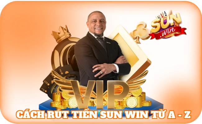 Cách rút tiền sun win từ A - Z