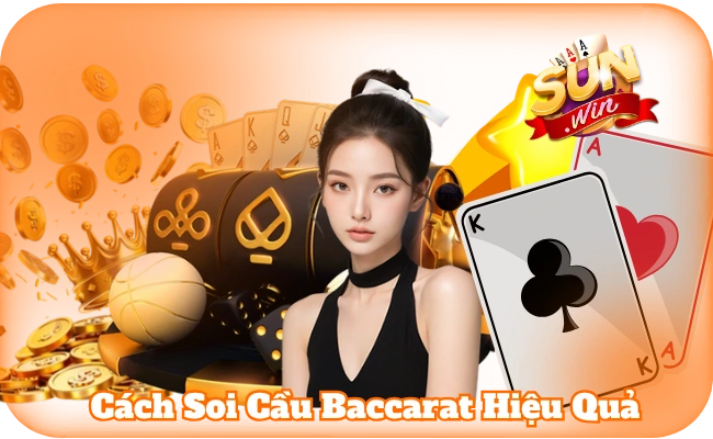 Cách Soi Cầu Baccarat Hiệu Quả