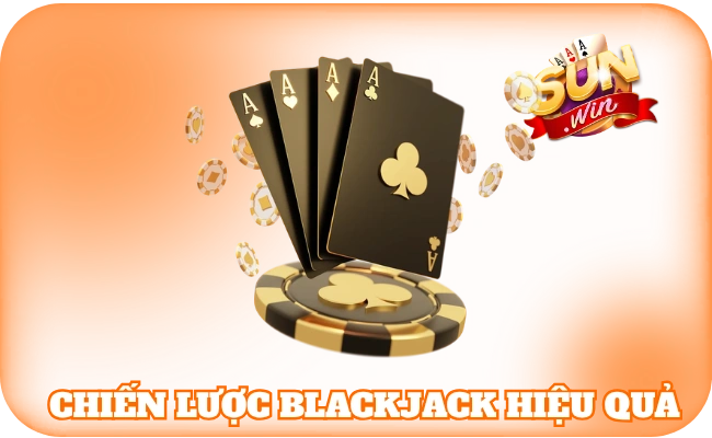 Chiến lược blackjack hiệu quả