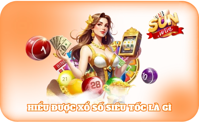 Hiểu được xổ số siêu tốc là gì