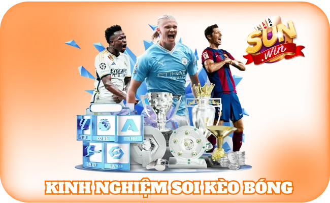 Kinh Nghiệm Soi Kèo Bóng
