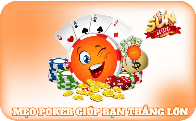 Mẹo Poker - Cẩm Nang Giúp Hội Viên Làm Chủ Ván Bài 3 Mẹo Poker giúp hội viên thắng lớn mọi ván chơi