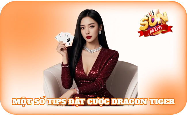 Một số tips đặt cược Dragon Tiger đảm bảo thắng lớn