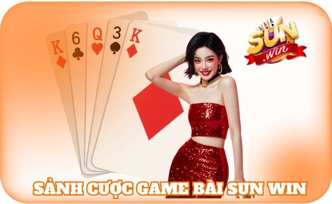 sunwin 41 Sảnh cược game bài sun win hấp dẫn
