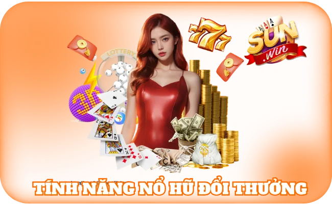 Tính năng nổ hũ đổi thưởng