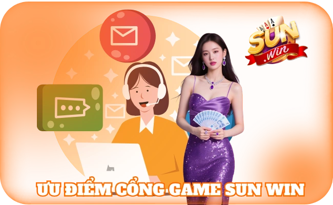 sunwin 38 Ưu điểm cổng game sun win